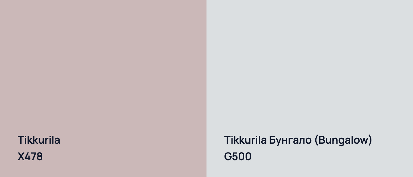 Tikkurila  X478 vs Tikkurila Бунгало (Bungalow) G500