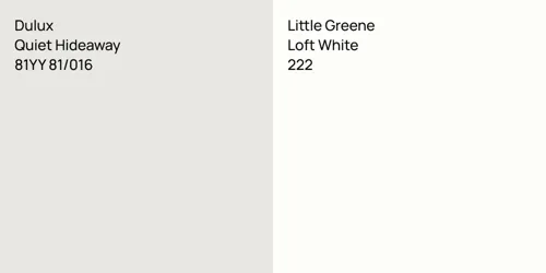 81YY 81/016 Quiet Hideaway vs 222 Loft White