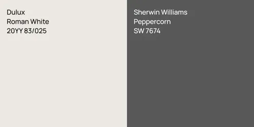 20YY 83/025 Roman White vs SW 7674 Peppercorn