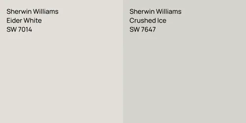 SW 7014 Eider White vs SW 7647 Crushed Ice