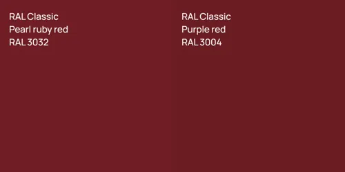 RAL 3032  Pearl ruby red vs RAL 3004  Purple red