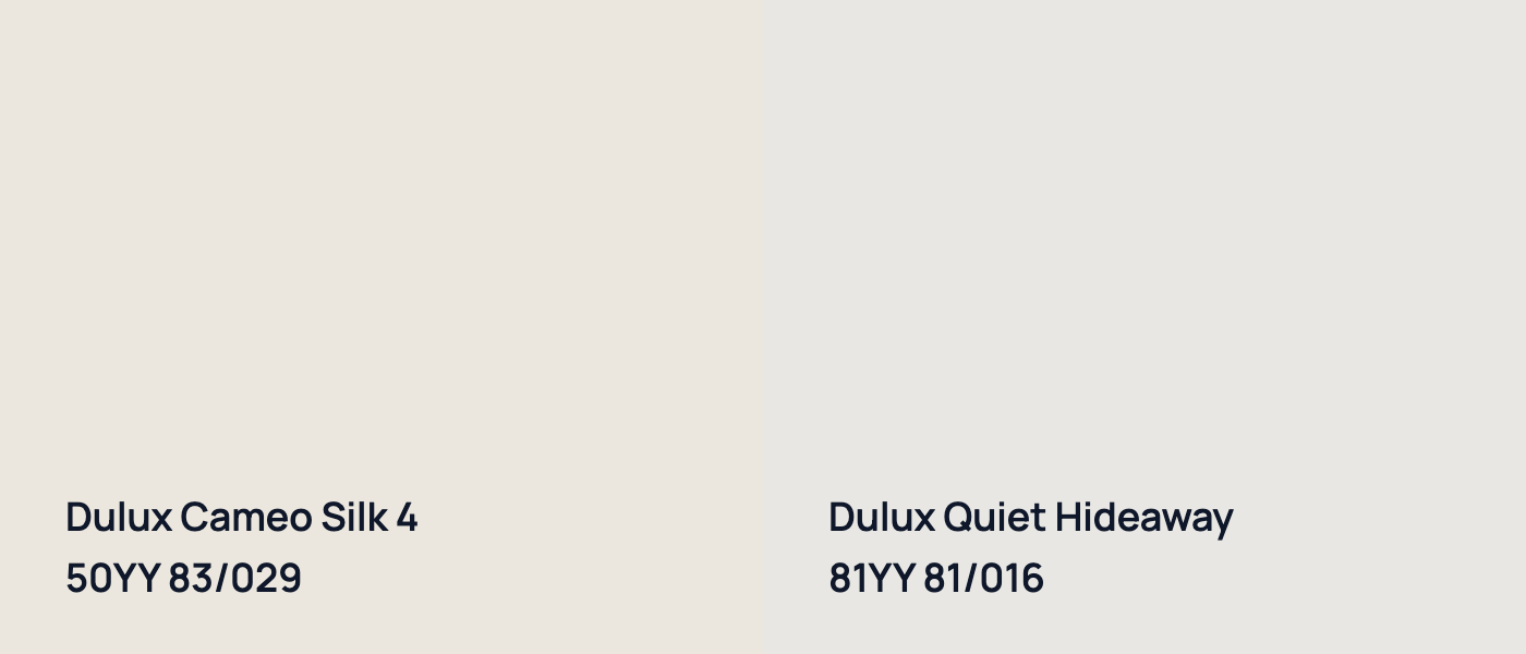 Dulux Cameo Silk 4 50YY 83/029 vs Dulux Quiet Hideaway 81YY 81/016