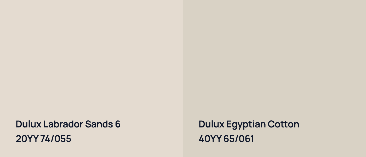 Dulux Labrador Sands 6 20YY 74/055 vs Dulux Egyptian Cotton 40YY 65/061