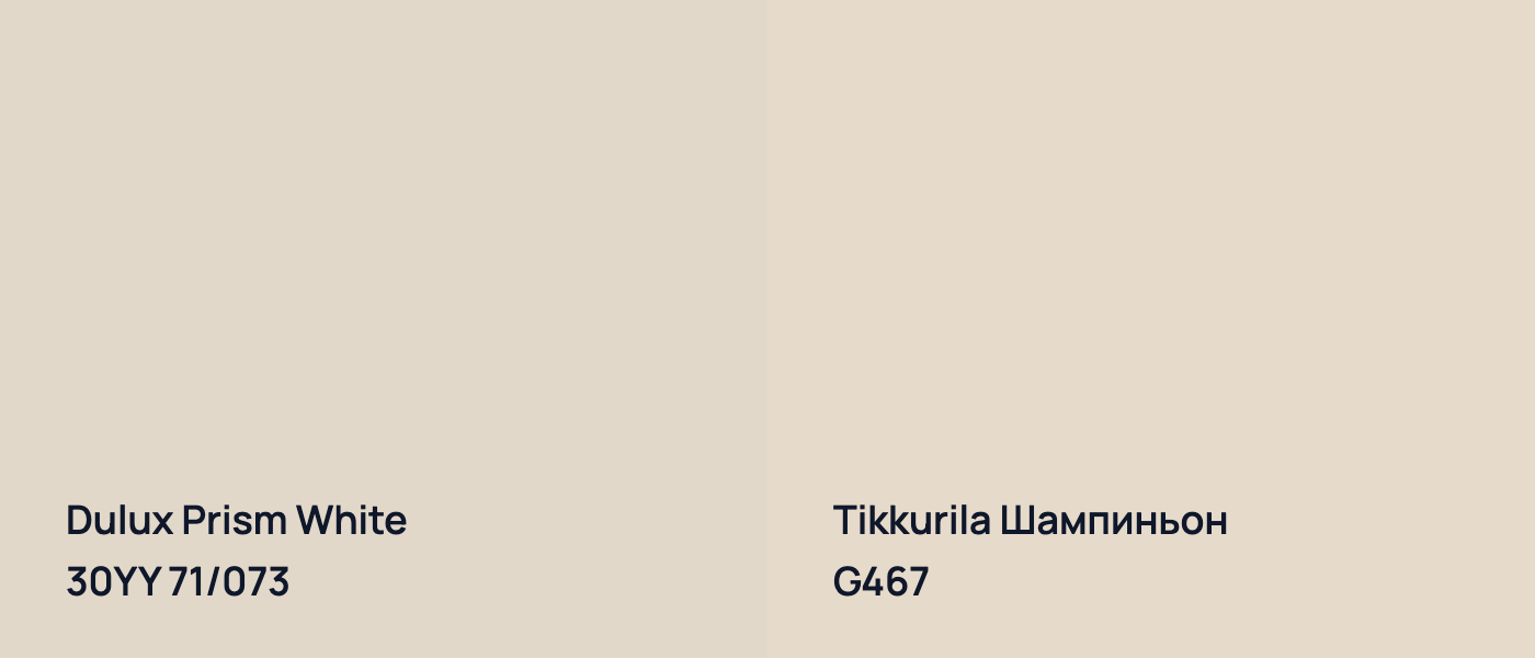 Dulux Prism White 30YY 71/073 vs Tikkurila Шампиньон G467