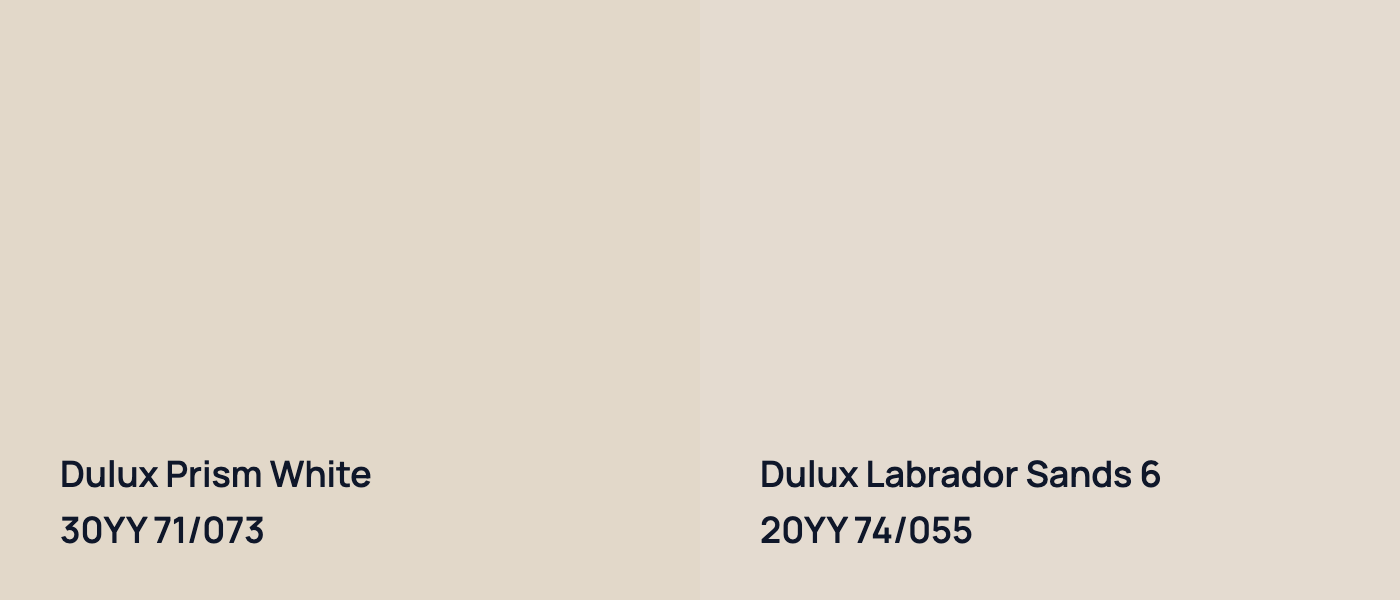 Dulux Prism White 30YY 71/073 vs Dulux Labrador Sands 6 20YY 74/055