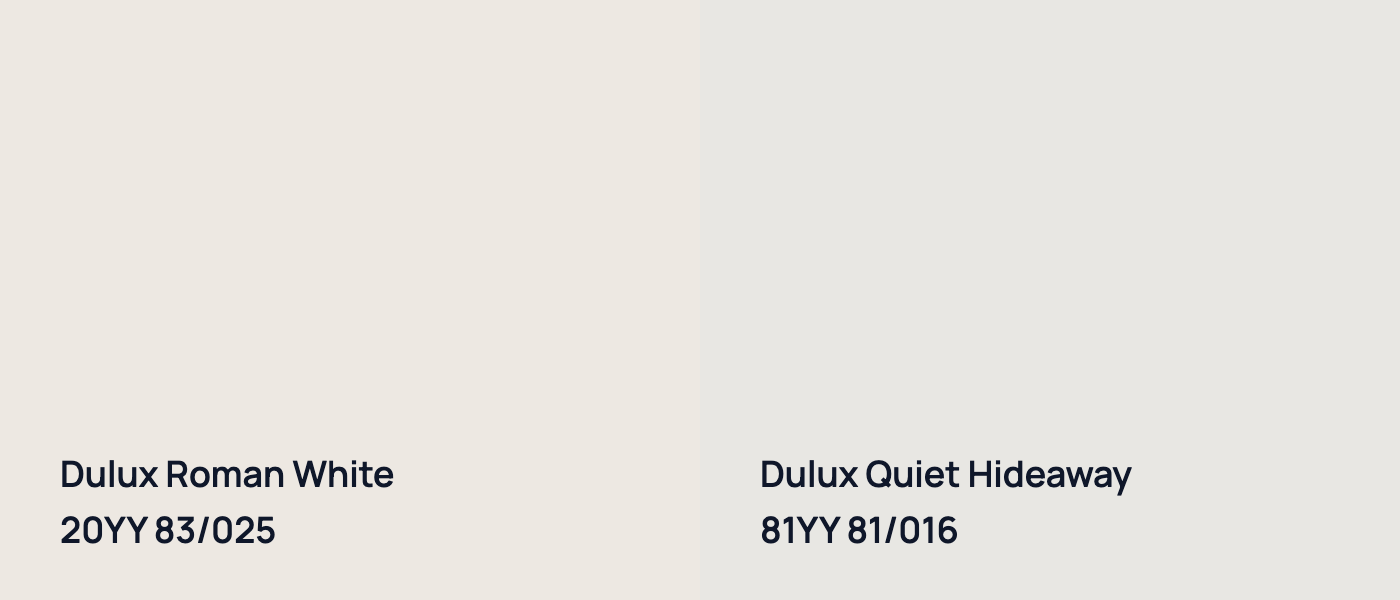Dulux Roman White 20YY 83/025 vs Dulux Quiet Hideaway 81YY 81/016
