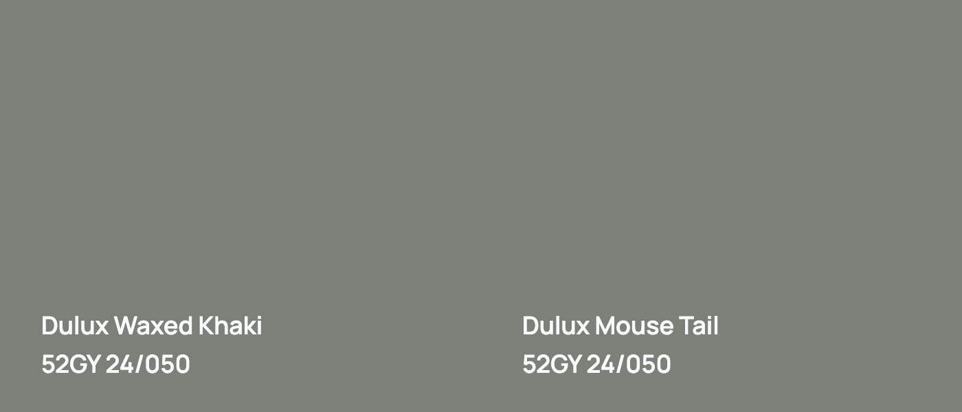 Dulux Waxed Khaki 52GY 24/050 vs Dulux Mouse Tail 52GY 24/050