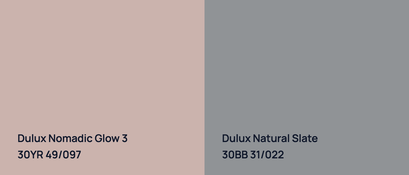 Dulux Nomadic Glow 3 30YR 49/097 vs Dulux Natural Slate 30BB 31/022